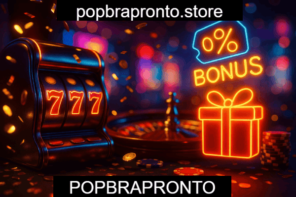 Termos e Condições Bônus POPBRAPRONTO